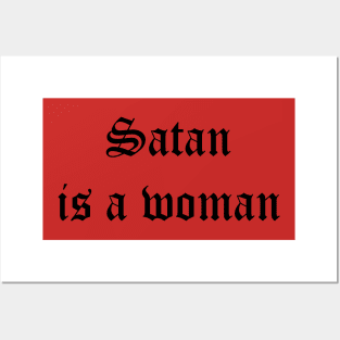 satan is a woman Posters and Art